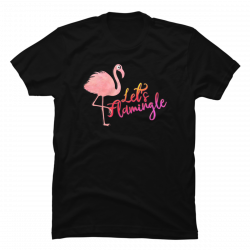 let's flamingle shirt